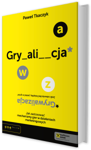 grywalizaja - książka Pawła Tkaczyka